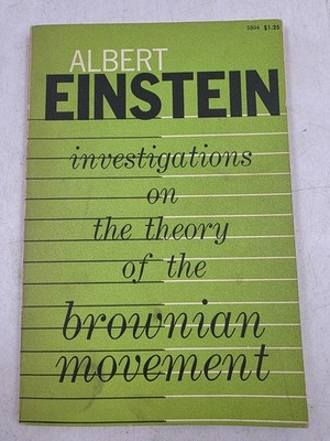Albert Einstein Investigations On The Theory Of The Brownian Movement 1956 Dover