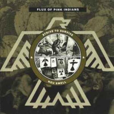 Flux Of Pink Indians: Strive To Survive & Neu Smell w/ Artwork MUSIC AUDIO CD 89