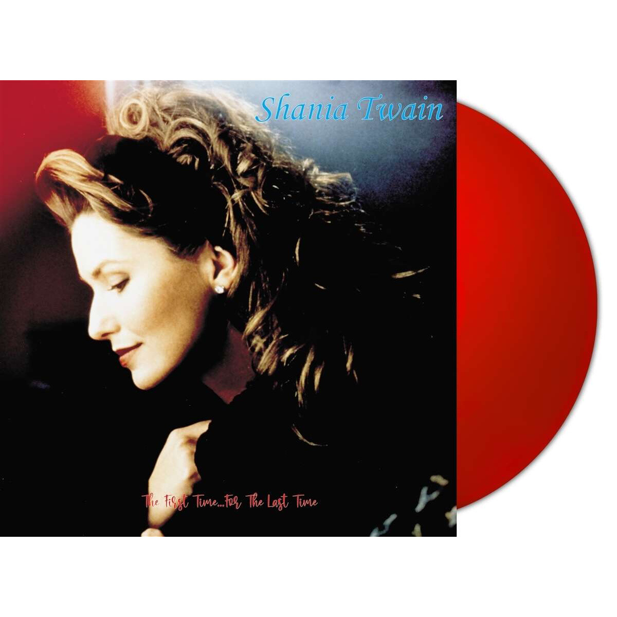 Twain Shania - The First Time For The Last Time (Red Vinyl)