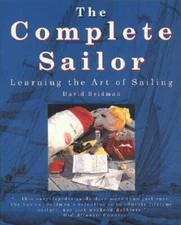 The Complete Sailor: Learning the Art of Sailing - Paperback - VERY GOOD