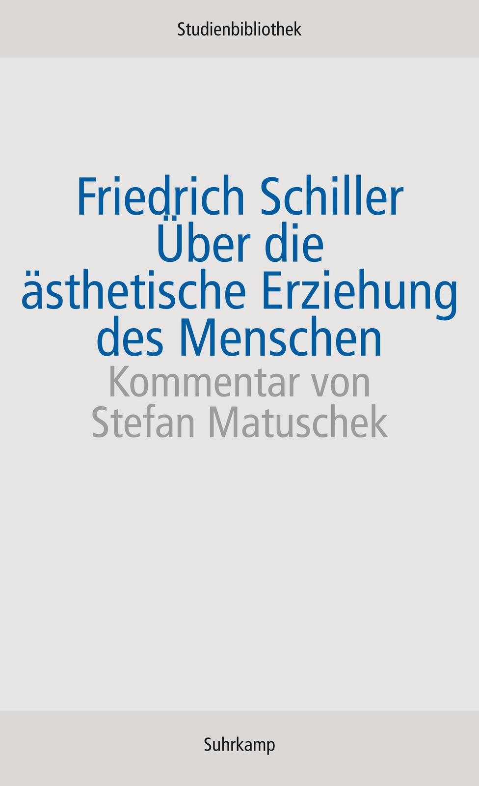 Über Die Ästhetische Erziehung Des Menschen Friedrich Schiller