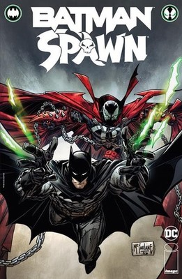 BATMAN SPAWN #1 CVR T TODD MCFARLANE VARIANT