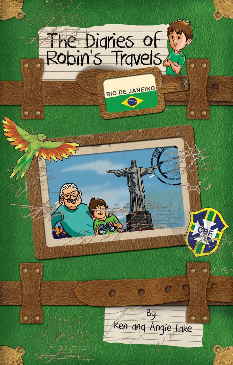Robin'S Travels Rio De Janeiro Book by Ken and Angie Lake - Paperback