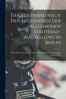 Anonymous Der Städtebau Nach Den Ergebnissen Der Allgeme (Paperback) (UK IMPORT)