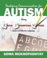 Developing Communication For Autism Using Rapid Prompting Method Mukhopadhyay