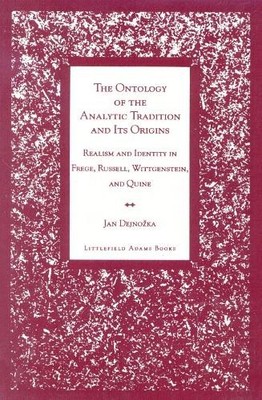 Jan Dejnozka The Ontology of the Analytic Tradition and Its Origin (Taschenbuch)