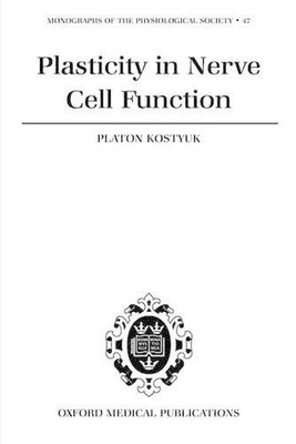 Plasticity in Nerve Cell Function by Platon Kostyuk (English) Hardcover Book