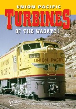 Union Pacific Turbines of the Wasatch DVD Pentrex Gas UP Ogden to Green River