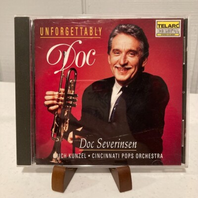 UNFORGETTABLY DOC Doc Severinsen w Erich Kunzel  Cincinnati Pops  Love & Romance