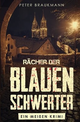 Rächer der blauen Schwerter | DE | Peter Braukmann | Taschenbuch | 208 S. | 2025