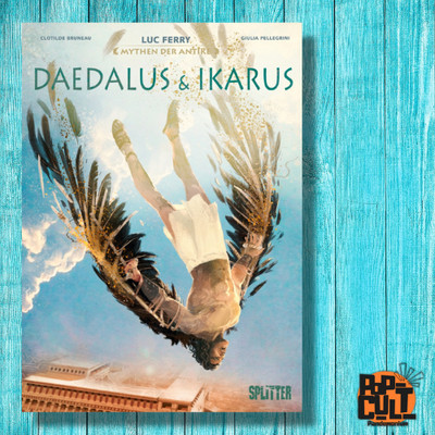 Mythen der Antike 1 | Daedalus & Ikarus | Splitter | Hardcover Comic NEU