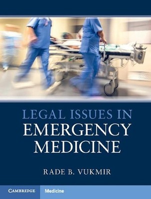 Legal Issues in Emergency Medicine by Rade B. Vukmir (English) Hardcover Book