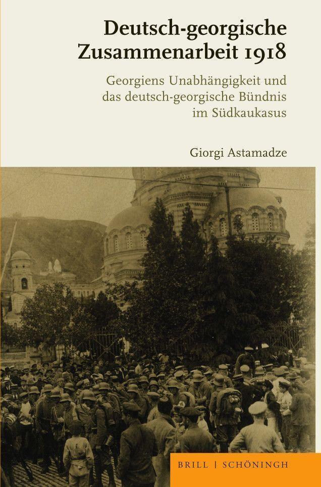 Deutsch-georgische Zusammenarbeit 1918 | Giorgi Astamadze | Deutsch |