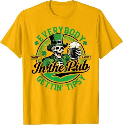 St Patricks Day Everybody in The Pub Getting Tipsy Unisex T-Shirt