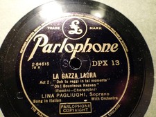 LINA PAGLIUGHI La Gazza Ladra THIEVING MAGPIE Deh tu reggi PARLOPHONE DPX 13