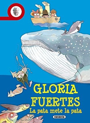 La pata mete la pata (Biblioteca Gloria Fuertes) - Fuertes, Gloria