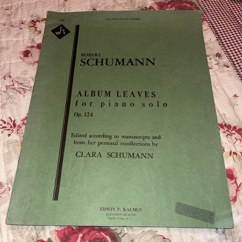 Robert Schumann Op 124 Album Leaves For Piano Solo ed Clara Schumann