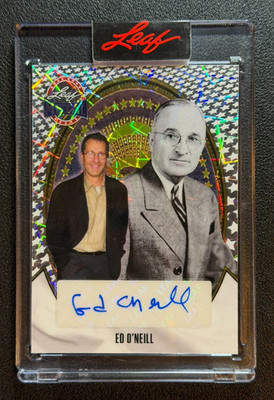 2026 Leaf Metal President's Day Ed O'Neill Lazer Auto 1/1 #MR-SW1 Harry Truman