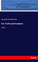 Armistead Churchill Gordon | For Truth And Freedom | Taschenbuch | Englisch