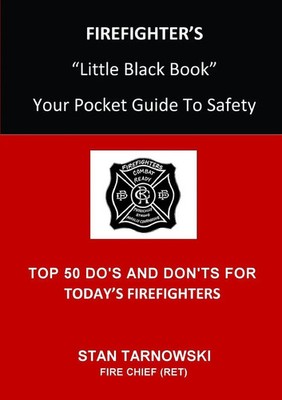 FIREFIGHTER'S Little Black Book Your Pocket Guide To Safety Stan Tarnowski Buch