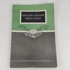 Fertilizer Industry Forges Ahead National Fertilizer Association 1944 Booklet
