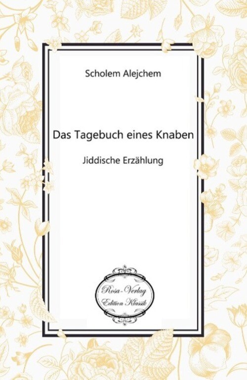 Thumbnail - Das Tagebuch Eines Knaben Jiddische Erzählungen Scholem Alejchem