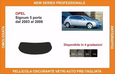 K vetri colorati Opel Vectra (C) 5 porte (2002 - 2008): pellicola colorata, tagliata e termoformata