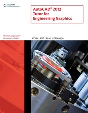 AutoCAD 2012 Tutor for Engineering Graphics CAD New Releases 