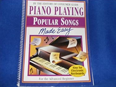 #ad Piano Playing Popular Songs Made Easy For the Advanced Beginner $6.41