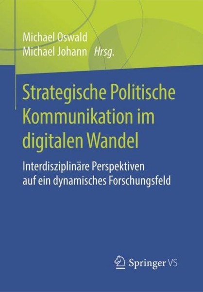 Strategische Politische Kommunikation Im Digitalen Wandel Michael Johann-image