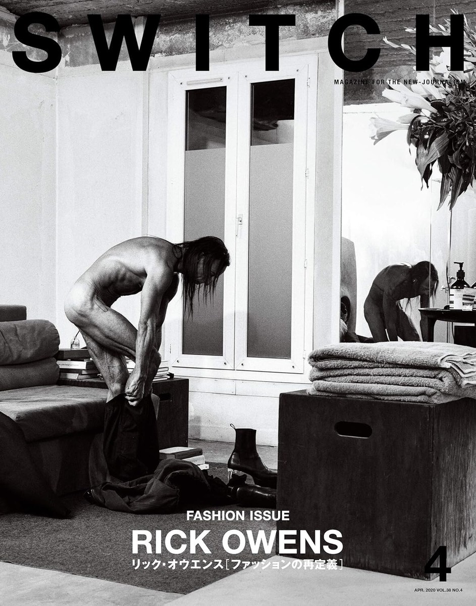 SWITCH Vol.38 No.4 Feature Article RICK OWENS Fashion Issue