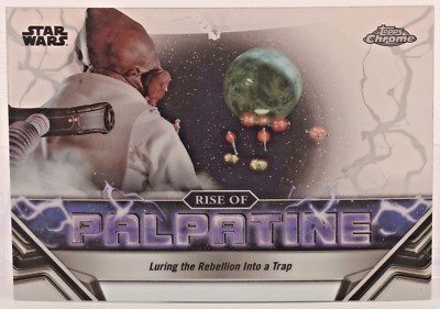 2024 Chrome Star Wars Rise of Palpatine Luring The Rebellion into a Trap #RP-15