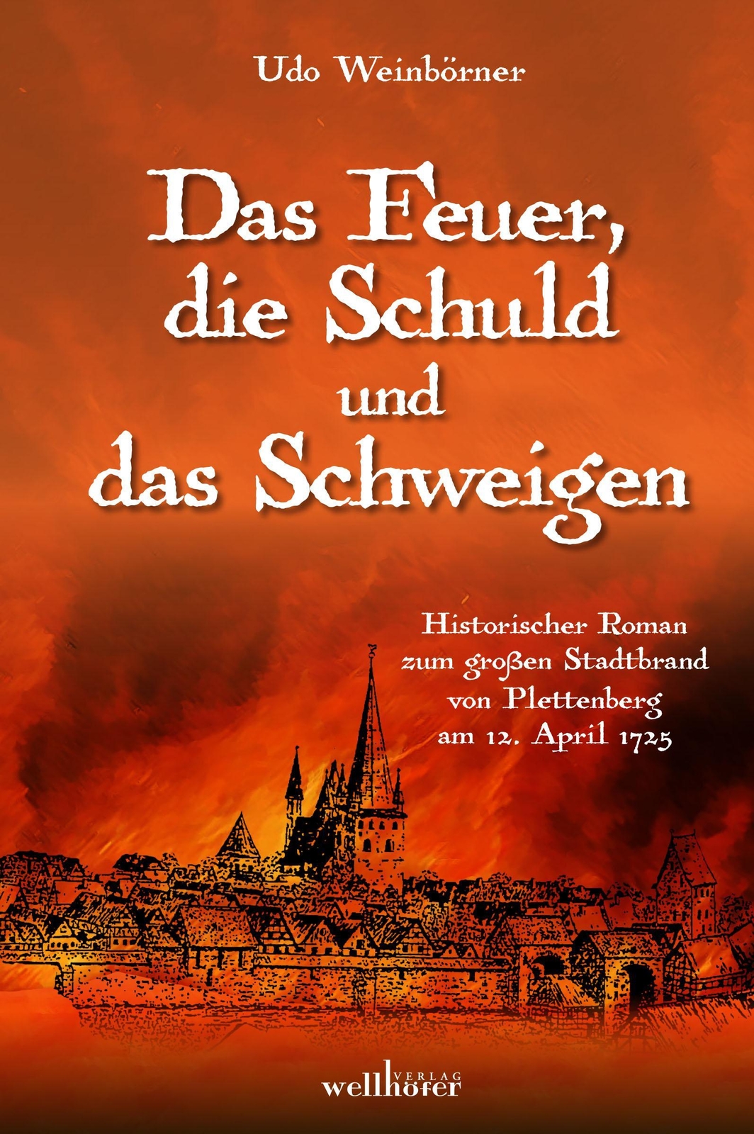 Thumbnail - Das Feuer, Die Schuld Und Das Schweigen, Udo Weinbörner