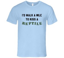 Id Walk A Mile To Kiss A Reptile Funny Married With Children TV Show T Shirt