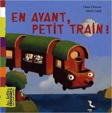 En avant, Petit train !  von Clément, Claire, Lat... | Buch | Zustand akzeptabel