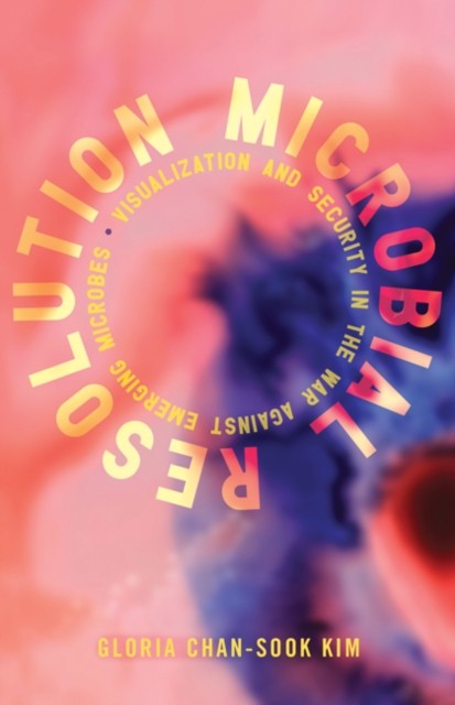 Microbial Resolution by Gloria Chan-Sook Kim PAPERBACK 9781517911706
