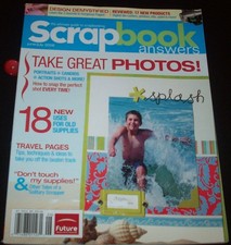 The Ultimate Guide to Scrapbooking Scrapbook Answers June/July 2006