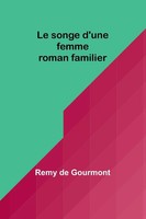 Le Songe D'une Femme Roman Familier Remy De Gourmont Taschenbuch FranzöSisch