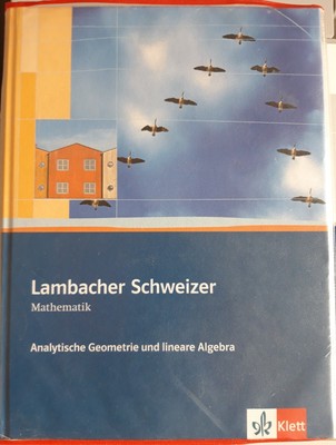 Lambacher Schweizer Analytische Geometrie & lineare Algebra+ Lösungsbuch