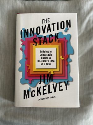 The Innovation Stack Building an Unbeatable Business Book Jim McKelvey ...