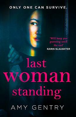 Amy Gentry - Last Woman Standing *NEW* + FREE P&P