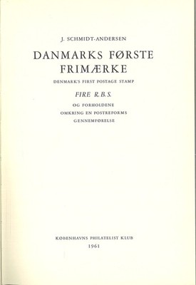 J. Schmidt-Andersen: Denmark's First Postage Stamp (1961)