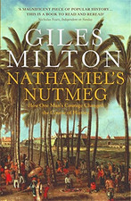 Nathaniel's Nutmeg: How One Man's Courage Changed the Course... - Milton, Giles