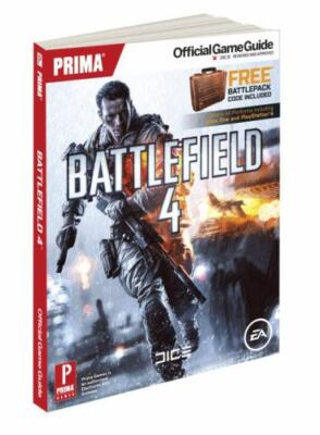 Battlefield 4: Prima Official Game Guide by David Knight