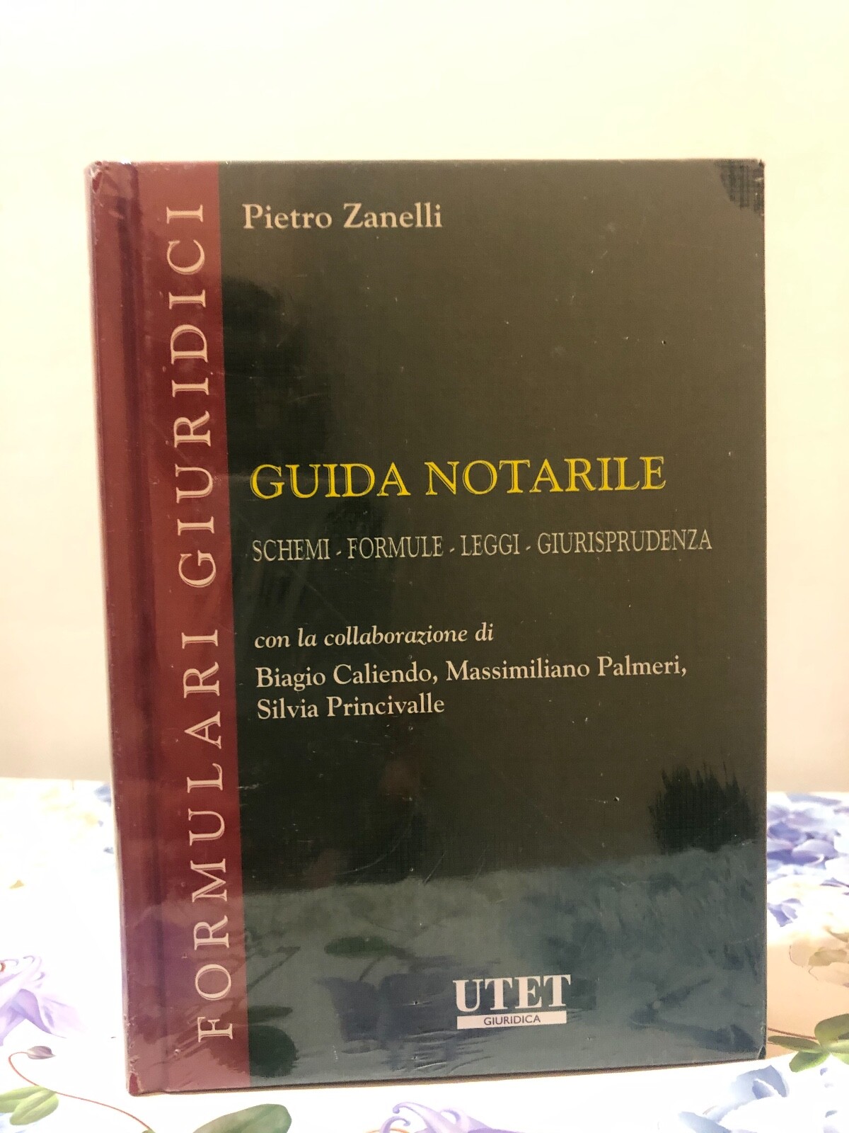 GUIDA NOTARILE Schemi - Formule - Leggi - Giurisprudenza Utet