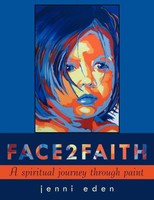 Jenni Eden | Face2Faith | Taschenbuch | Englisch (2010) | Authorhouse Uk