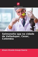 Alvaro Vicente Araujo Guerra | Salmonella Spp Na Cidade De Valledupar, Cesar,...