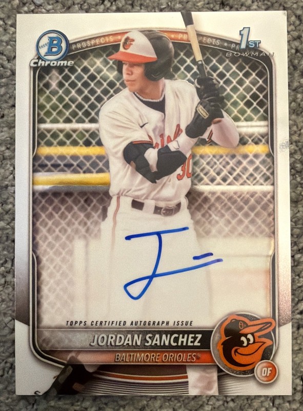 2025 Bowman Chrome JORDAN SANCHEZ #CPA-JOS Auto 1st Prospect Orioles