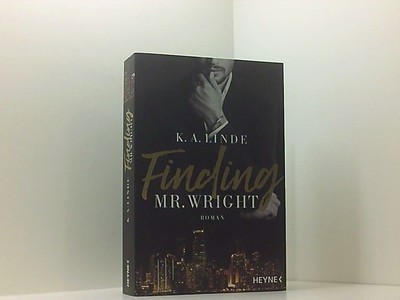 Finding Mr. Wright: Roman (Die Wright-Brother-Serie, Band 1) Roman Linde, K. A. 