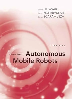 Introduction to Autonomous Mobile Robots (Intelligent Robotics and Autonomous Ag